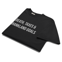 Load image into Gallery viewer, Death, Taxes & Shankland Goals Adult Unisex T-Shirt